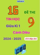16 Đề thi Tin học 9 giữa Kì 1 Cánh Diều 2024-2025 (Có đáp án)